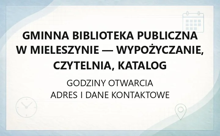 Gminna Biblioteka Publiczna w Mieleszynie - wypożyczanie, czytelnia, katalog
