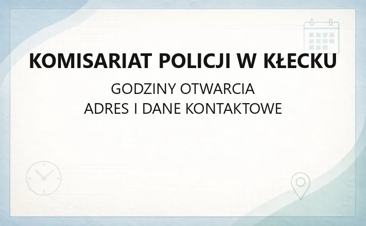Komisariat Policji w Kłecku - kontakt, dzielnicowi, godziny przyjęć