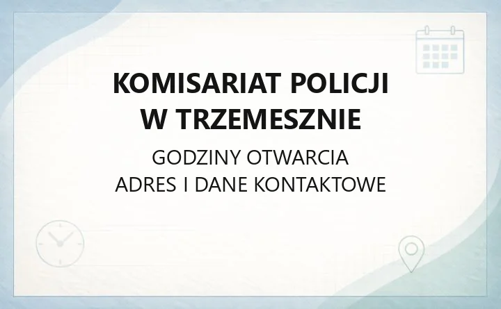 Komisariat Policji w Trzemesznie - kontakt, dzielnicowi, zgłoszenia