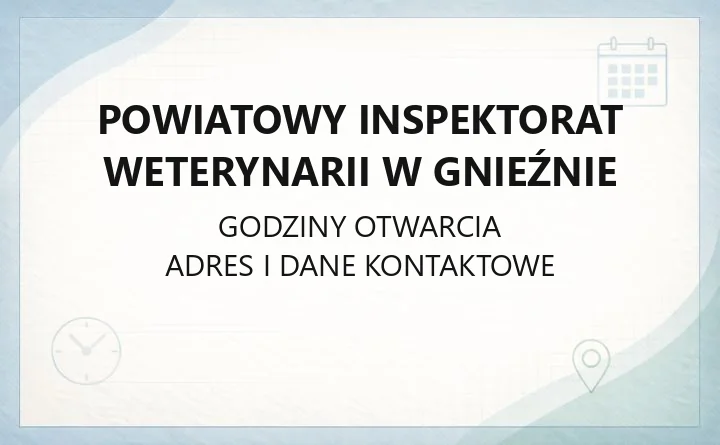 Powiatowy Inspektorat Weterynarii w Gnieźnie - kontakt, zgłoszenia chorób, ubój na własny użytek
