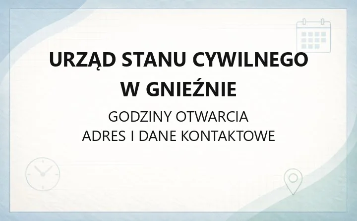 Urząd Stanu Cywilnego w Gnieźnie - kontakt, sprawy, śluby, odpisy