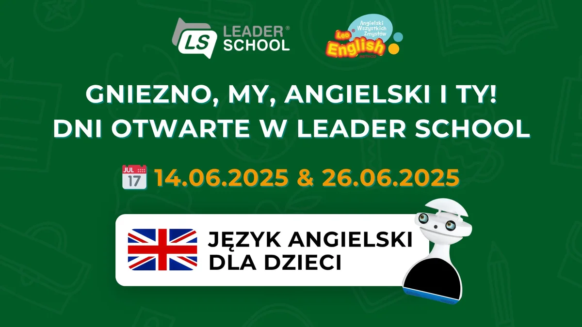 Grafika promocyjna wydarzenia Dni otwarte w Leader School Gniezno z bezpłatnymi warsztatami języka angielskiego