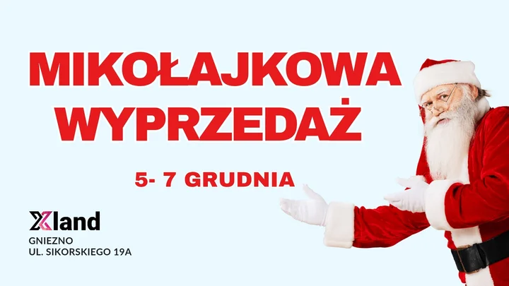 Grafika promocyjna wydarzenia Mikołajkowa wyprzedaż w Xland Gniezno — ostatnia szansa na świąteczne łowy