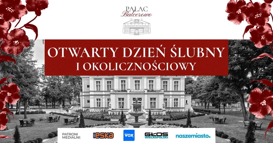 Grafika promocyjna wydarzenia OTWARTY DZIEŃ ŚLUBNY I OKOLICZNOŚCIOWY | Pałac Balcerowo – dzień otwarty