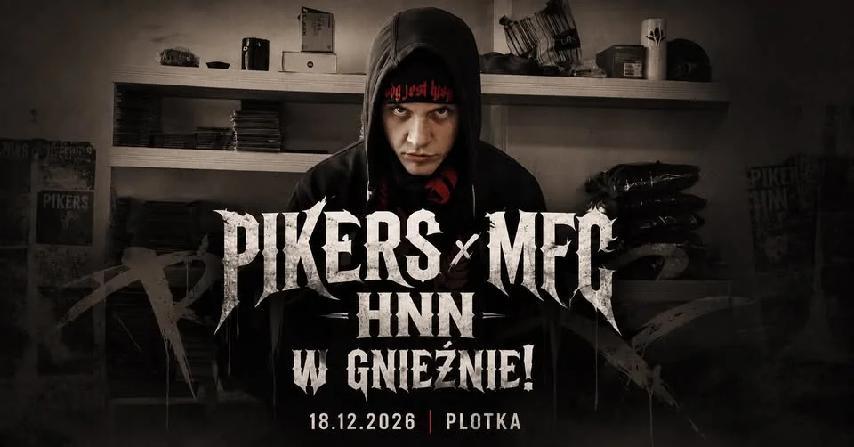 Grafika promocyjna wydarzenia PIKERS x MFC x HNN // GNIEZNO @Plotka – koncert w Gnieźnie