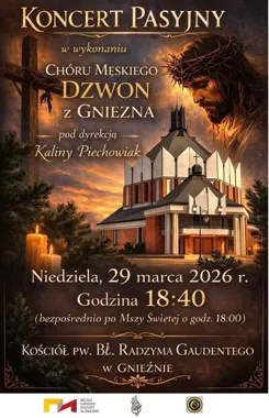 Grafika promocyjna wydarzenia Koncert Pasyjny Chóru Dzwon w Gnieźnie