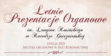 Grafika promocyjna wydarzenia Krystian Klej w Gnieźnie – koncert organowy w katedrze w ramach Letnich Prezentacji Organowych
