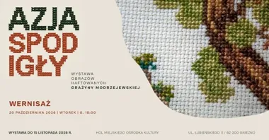 Haftem przez Chiny i Wietnam - „AZJA SPOD IGŁY” w Gnieźnie